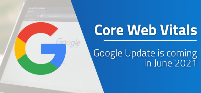 Get ready for the Core Web Vitals Update in June 2021